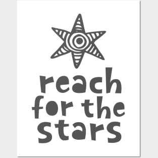 Reach for the stars Posters and Art